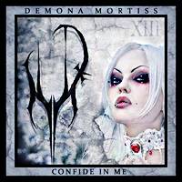 Demona Mortiss : Confide in Me